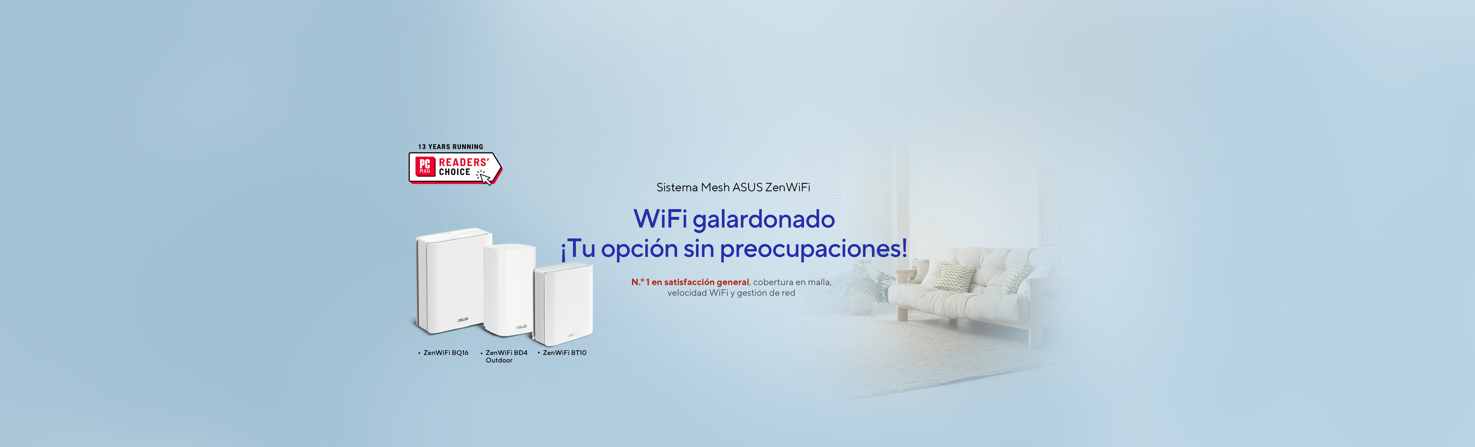 ZenWiFi con el logotipo del premio PCMag Readers' Choice durante 13 años consecutivos, una acogedora sala de estar a la derecha que muestra tranquilidad. Productos: BQ16、BD4 Exterior、BT10